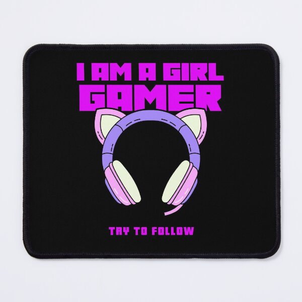 Item preview, I Am A Girl Gamer Try To Follow Design designed and sold by Artpace.