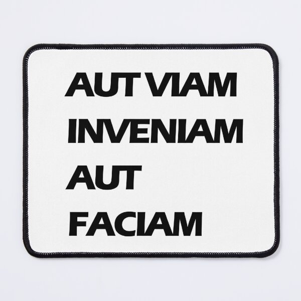 Artikelvorschau, AUT VIAM INVENIAM AUT FACIAM entworfen und verkauft von MMTYPE.