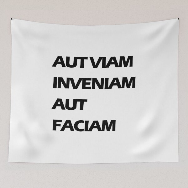 Item preview, AUT VIAM INVENIAM AUT FACIAM designed and sold by MMTYPE.