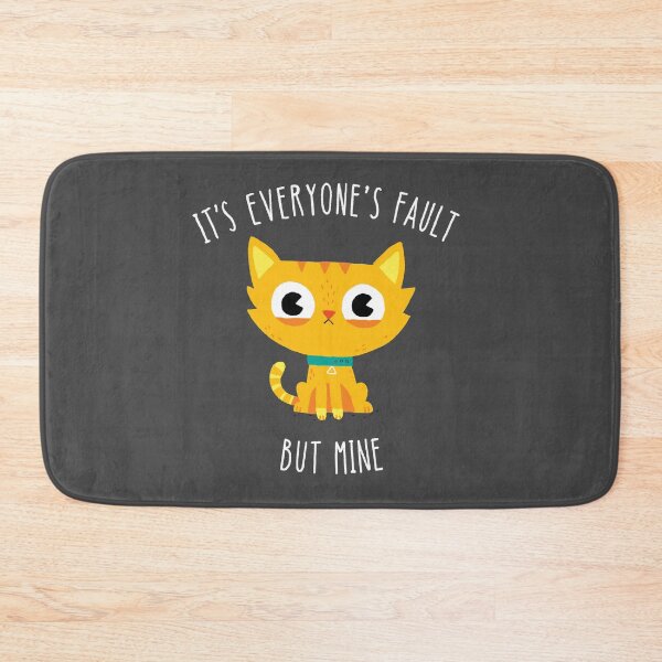 Item preview, Everyone's Fault But Mine designed and sold by DinoMike.