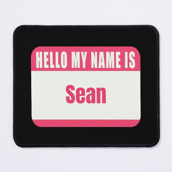 Item preview, Hello My Name is Sean Name Tag  designed and sold by Cafecreative.