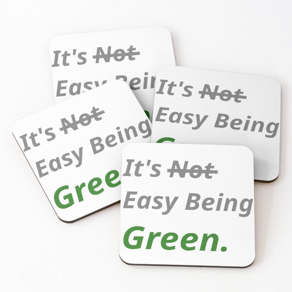 Item preview, it's 'not' easy being green (environmental) designed and sold by TheScraggyBeard.