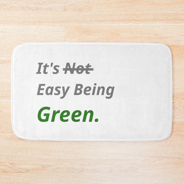 Item preview, it's 'not' easy being green (environmental) designed and sold by TheScraggyBeard.