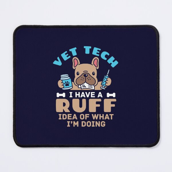 Item preview, Vet Tech Veterinary Technician I Have Ruff Idea of What I'm Doing designed and sold by jaygo.