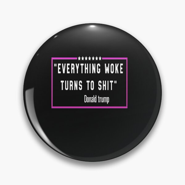 Item preview, everything woke turns to shit designed and sold by vivaFREEDOM.