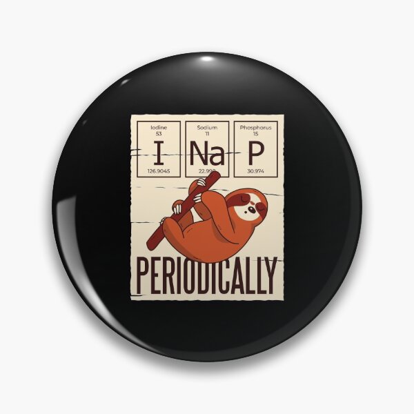 Item preview, Funny Sloth I Nap Periodically Chemistry Periodic Table designed and sold by politevann.