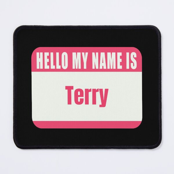 Item preview, Hello My Name is Terry Name Tag  designed and sold by Cafecreative.
