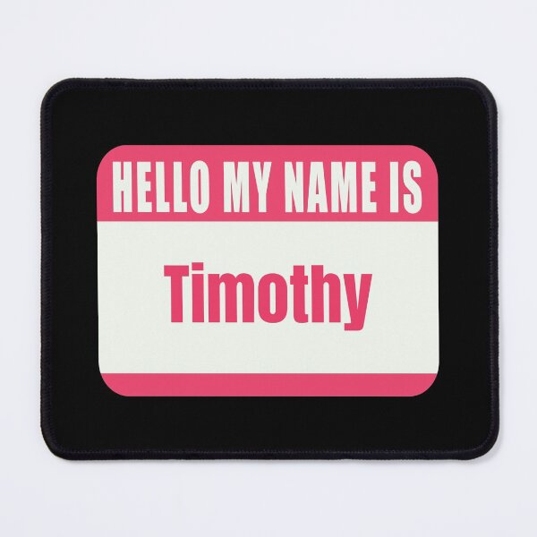 Item preview, Hello My Name is Timothy Name Tag  designed and sold by Cafecreative.
