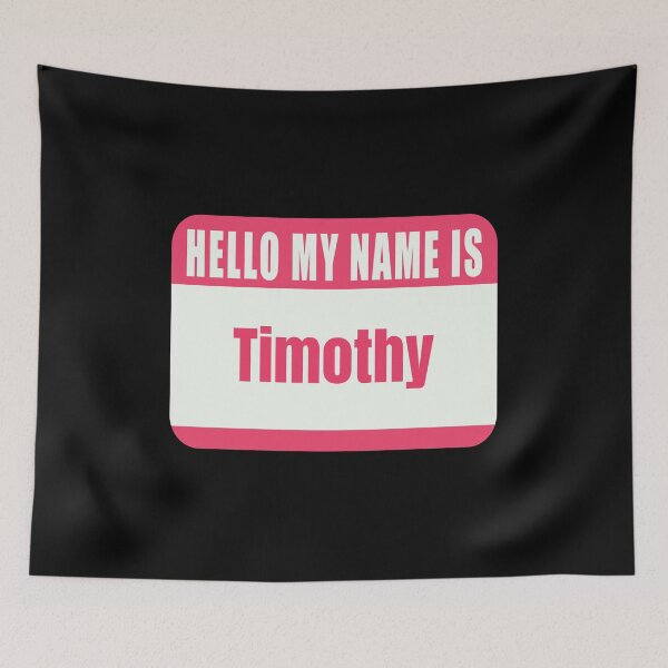 Item preview, Hello My Name is Timothy Name Tag  designed and sold by Cafecreative.