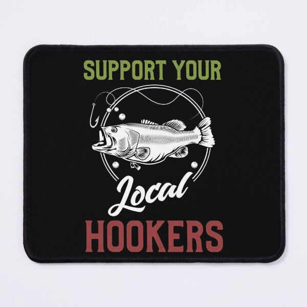 Aperçu de l'œuvre Soutenez vos prostituées locales Funny Fishing créée et vendue par TeddyTees21.