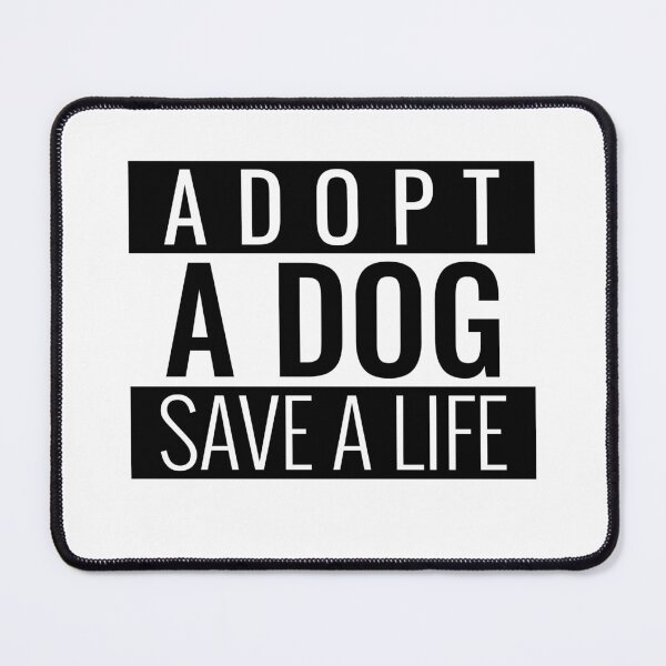 Item preview, Adopt A Dog Save A Life Text design for those who love pet adoption designed and sold by jtancrum61.