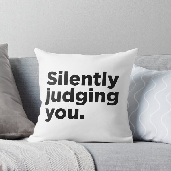 Item preview, Silently Judging You. designed and sold by Memefy.