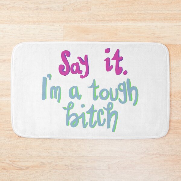 Item preview, im a tough bitch *  designed and sold by AlaynaParker99.