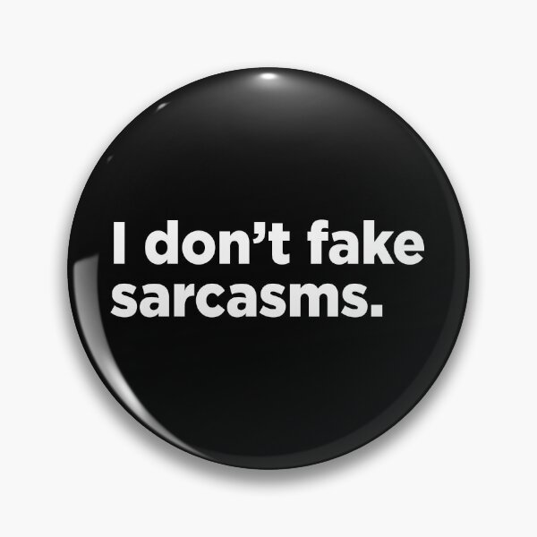 Item preview, I Don't Fake Sarcasms. 2 designed and sold by Memefy.
