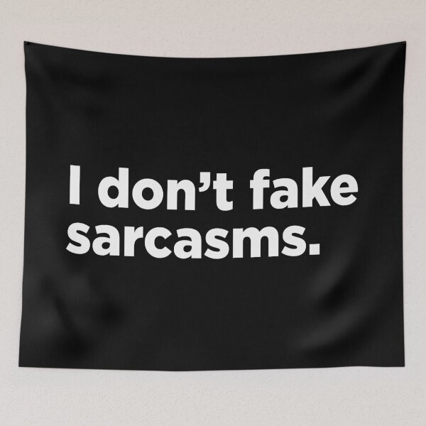 Item preview, I Don't Fake Sarcasms. 2 designed and sold by Memefy.