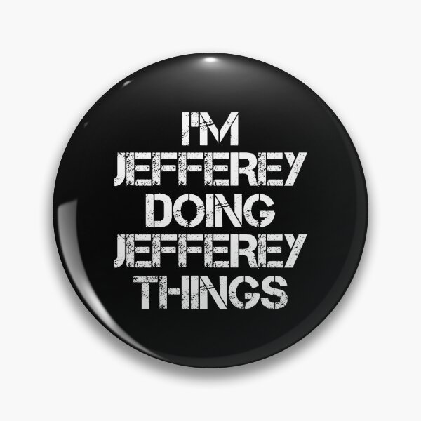 Item preview, Jefferey Name T Shirt - I'm Jefferey Doing Jefferey Things Name Gift Item Tee designed and sold by cloyannett.