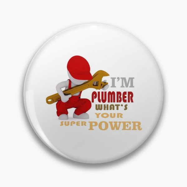 Item preview, I'm plumber what's your super power designed and sold by Hammy97.