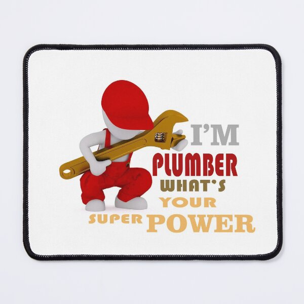 Item preview, I'm plumber what's your super power designed and sold by Hammy97.