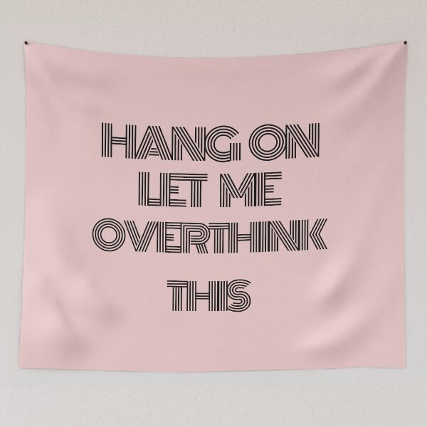 Item preview, Hang On Let Me Overthink This Sarcastic Essential Design Birthday Gift For Overthinkers Best friend Boyfriend Girlfriend  designed and sold by Harmonystore.