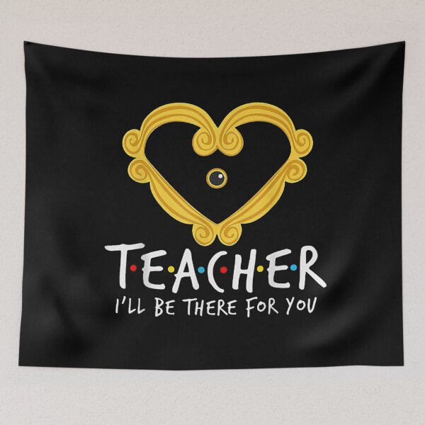 Item preview, Teacher I'll Be There For You Funny Teacher designed and sold by cierramwrigh.