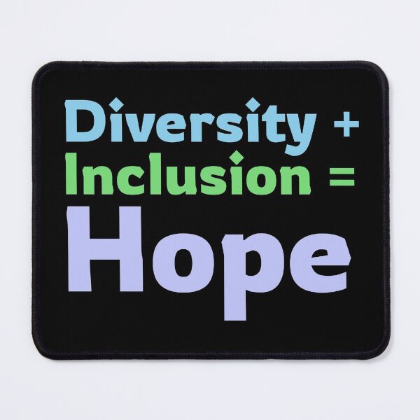 Item preview, Diversity + Inclusion = Hope designed and sold by RiadMannan.