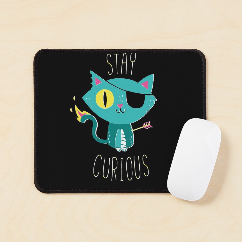 Stay Curious Mouse Pad