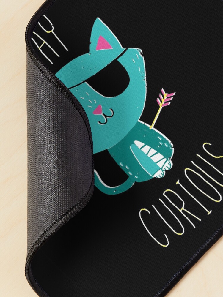 Alternate view of Stay Curious Mouse Pad