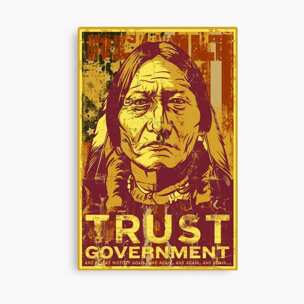 Item preview, Trust Government Sitting Bull Edition designed and sold by LibertyManiacs.