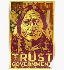 Trust Government Sitting Bull Edition Poster
