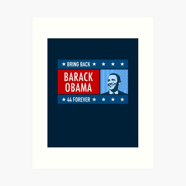 Barack Obama - Bring him back Art Print