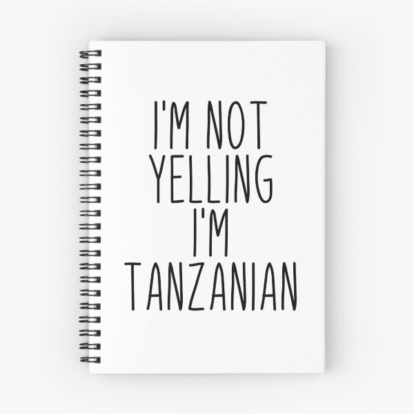 Item preview, I'm Not Yelling I'm Tanzanian - Tanzania designed and sold by MountainD.