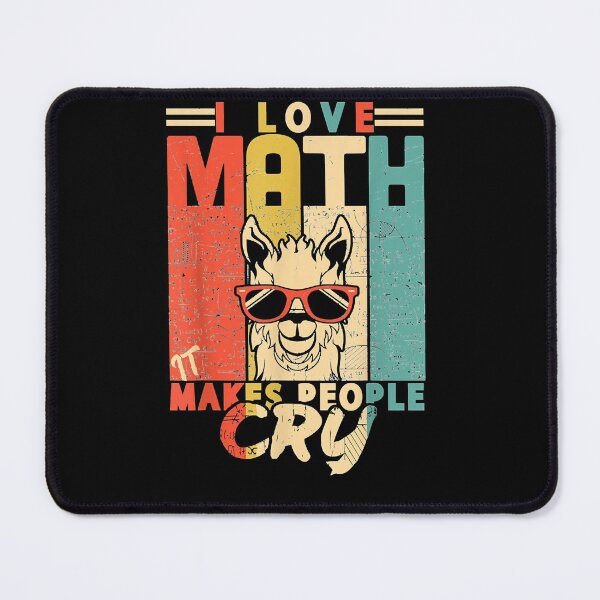 Item preview, I love math it makes people cry math llama Mathematics designed and sold by ROBYNDSON.