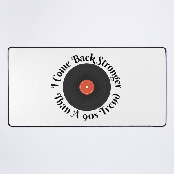 Item preview, I Come Back Stronger Than A 90s Trend designed and sold by Artistive.