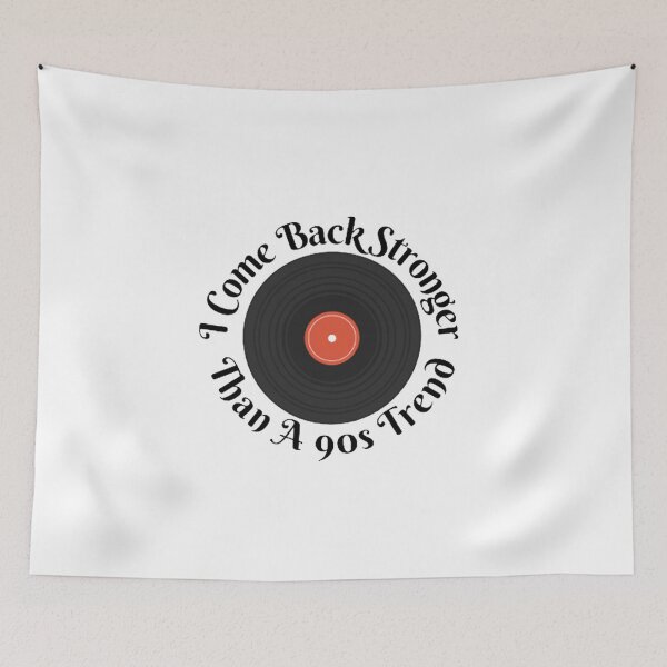 Item preview, I Come Back Stronger Than A 90s Trend designed and sold by Artistive.