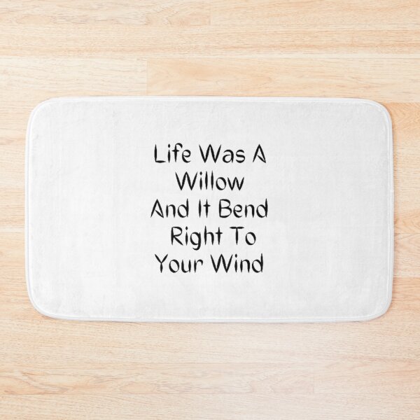 Item preview, Life Was A Willow And It Bend Right To Your Wind designed and sold by Artistive.