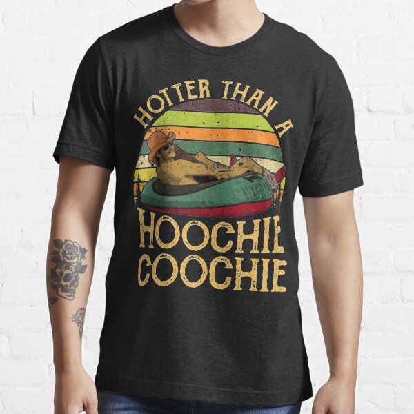Item preview, Vintage Hotter Than A Hoochie Coochie Essential designed and sold by HusteraRobert.
