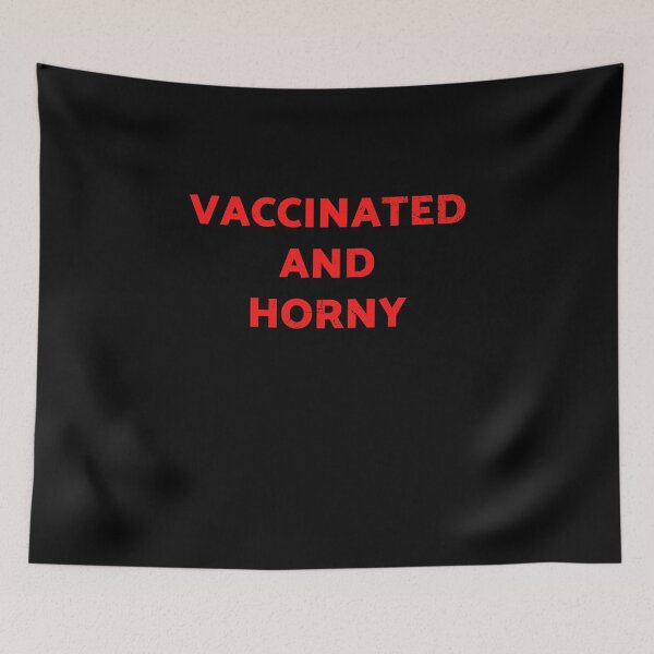 Item preview, Vaccinated and horny Tee shirt for vaccinated people and horny too T-shirt designed and sold by spolayastore.