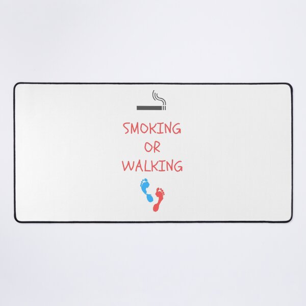 Item preview, Smoking or Walking (Sitting is the new smoking) designed and sold by Roy Store.