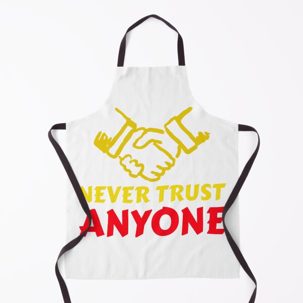 Item preview, Never Trust Anyone designed and sold by crazydotdesigns.
