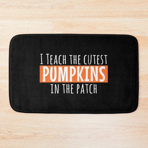 Item preview,  I Teach The Cutest Pumpkins In The Patch Halloween designed and sold by TheBeastNation.