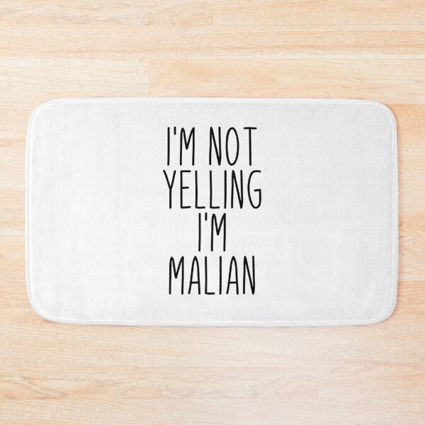 Item preview, I'm Not Yelling I'm Malian - Mali designed and sold by MountainD.