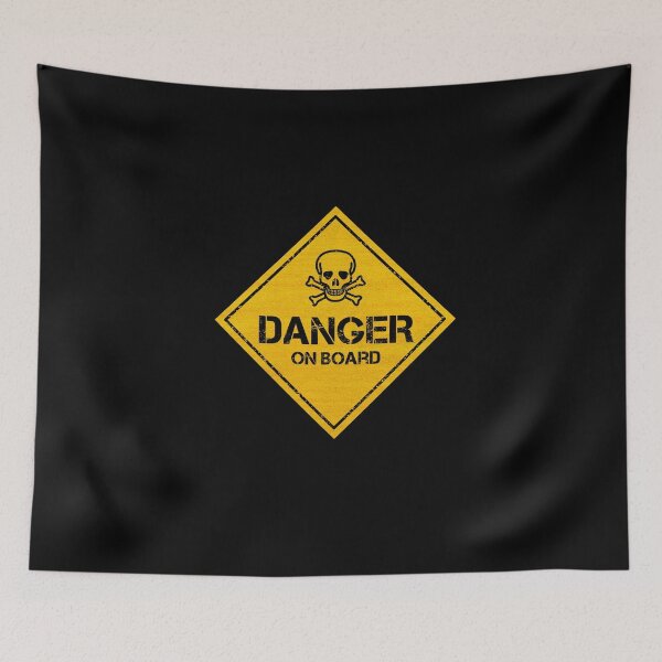 Item preview, Danger On Board | Danger Warning designed and sold by CAUTION SHOP.