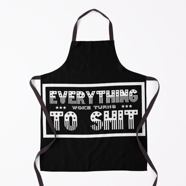 Item preview, Everything Woke Turns To Shit Funny Trump Saying Political Gift designed and sold by splonkss.