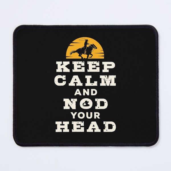 Item preview, Calf Roping Team Roper Keep Calm and Nod Your Head designed and sold by jaygo.