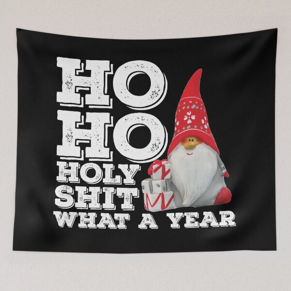 Item preview, Ho Ho Holy Shit, What a year designed and sold by LostTraveller.
