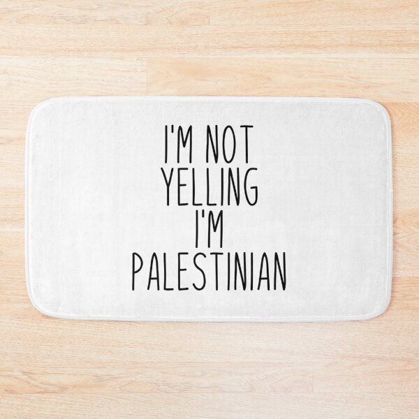 Item preview, I'm Not Yelling I'm Palestinian - Palestine designed and sold by MountainD.