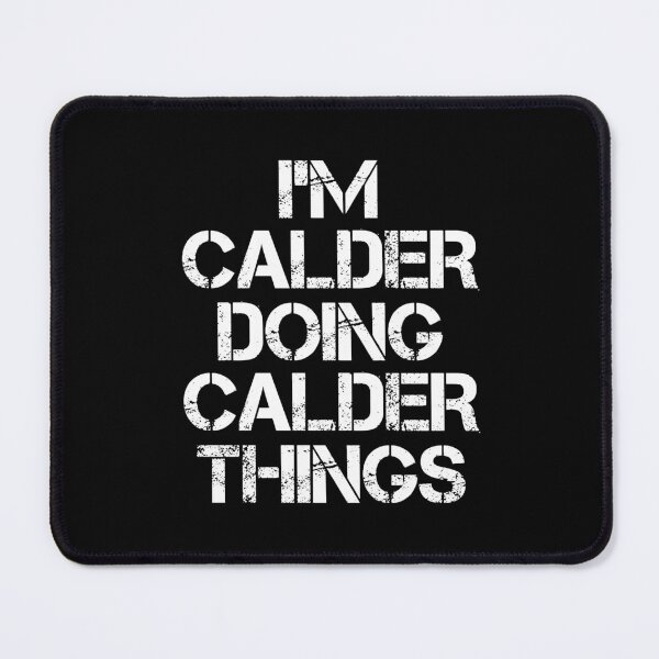 Item preview, Calder Name T Shirt - I'm Calder Doing Calder Things Name Gift Item Tee designed and sold by hinettiker.