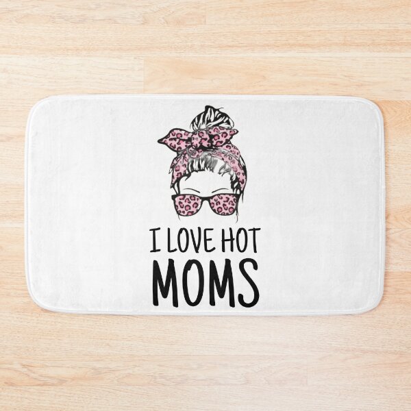 Item preview, I love hot moms funny Tee shirt for hot moms lovers designed and sold by spolayastore.