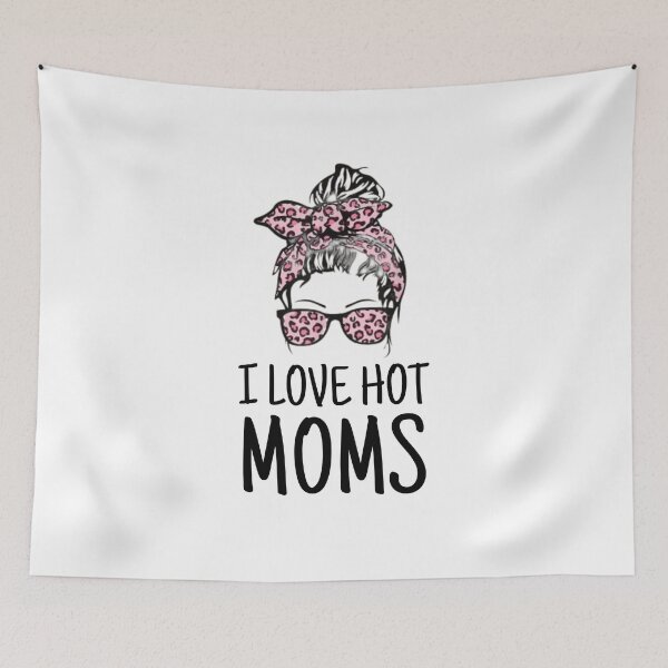 Item preview, I love hot moms funny Tee shirt for hot moms lovers designed and sold by spolayastore.