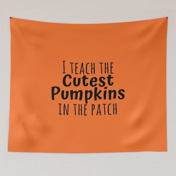 Item preview, I Teach The Cutest Pumpkins In The Patch Autumn designed and sold by TheBeastNation.